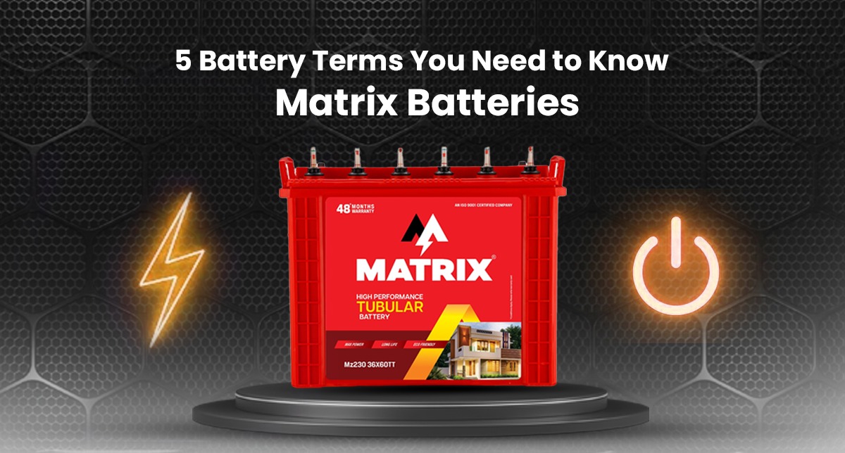 5 Battery Terms You Need to Know – Matrix Batteries
